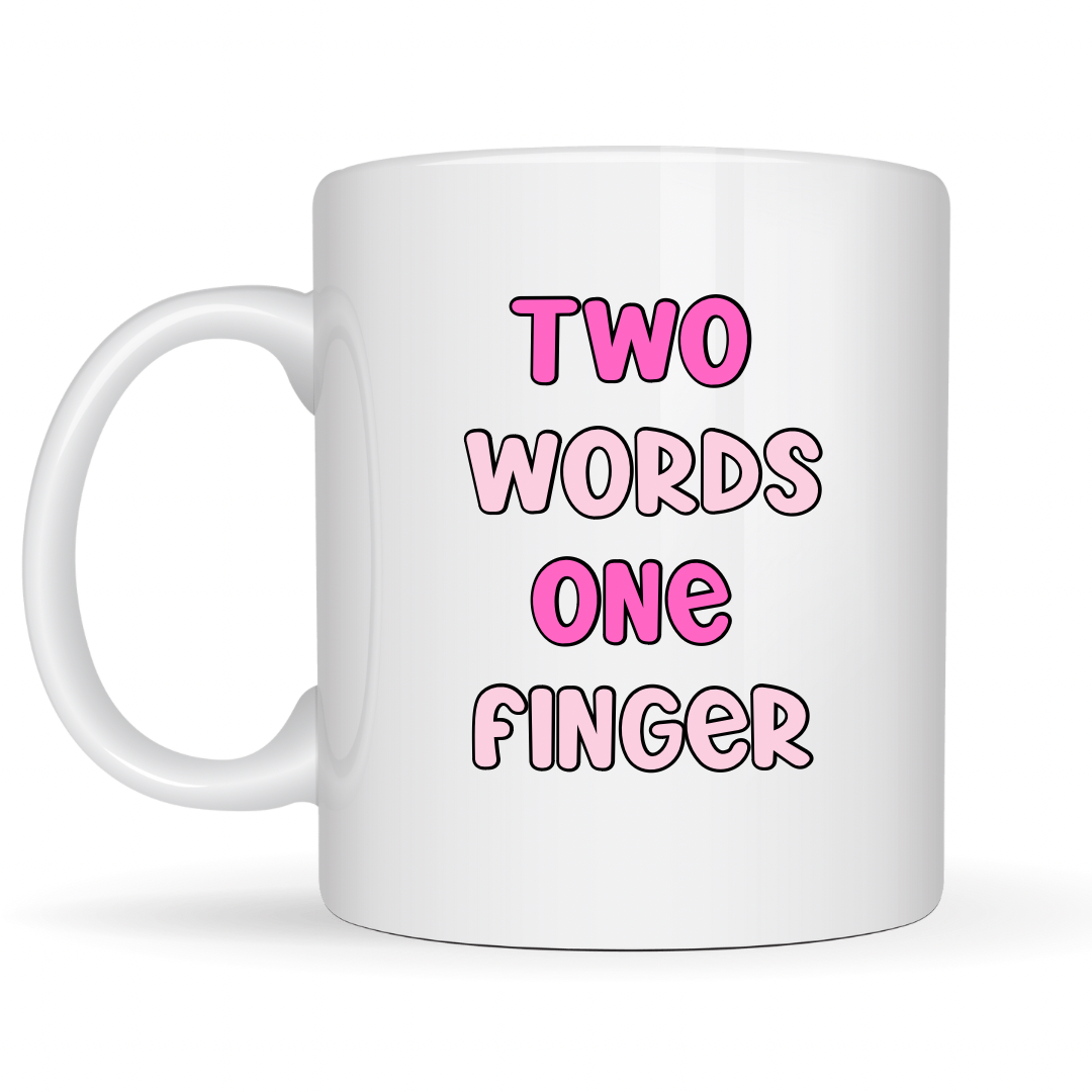 Two Words One Finger Mug