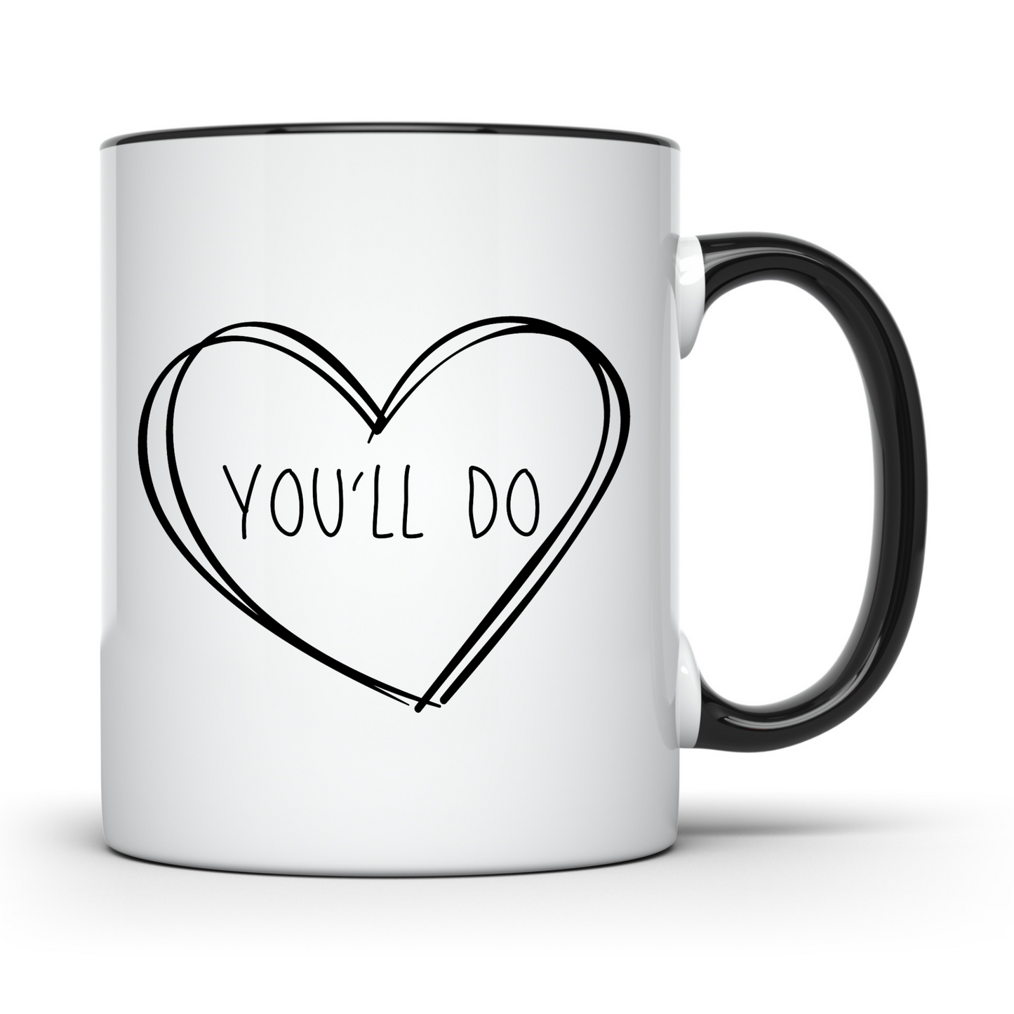 You'll Do Mug - Coloured Handle